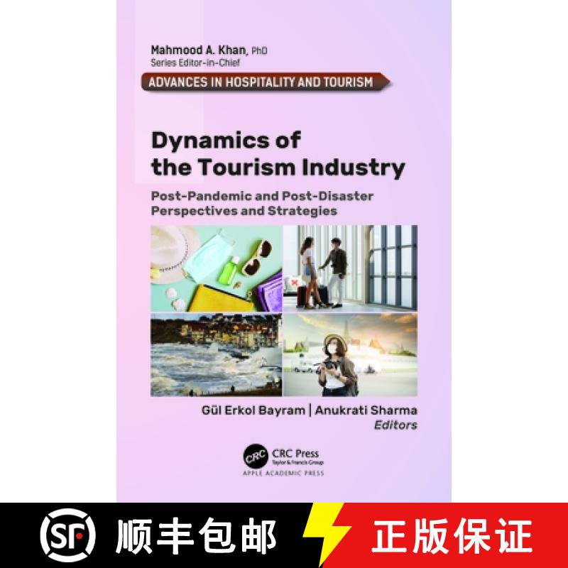 【3-4周达】Dynamics of the Tourism Industry: Post-Pandemic and Post-Disaster Perspectives and Strategies [9781774914489]