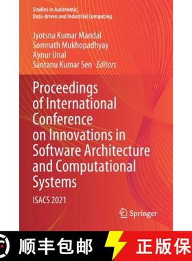 【3-4周达】Proceedings of International Conference on Innovations in Software Architecture and Comput... [9789811643033]