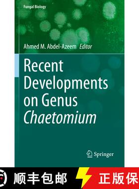 【3-4周达】Recent Developments on Genus Chaetomium [9783030316143]