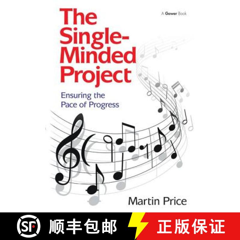 【3-4周达】The Single-Minded Project: Ensuring the Pace of Progress [9781472429964]