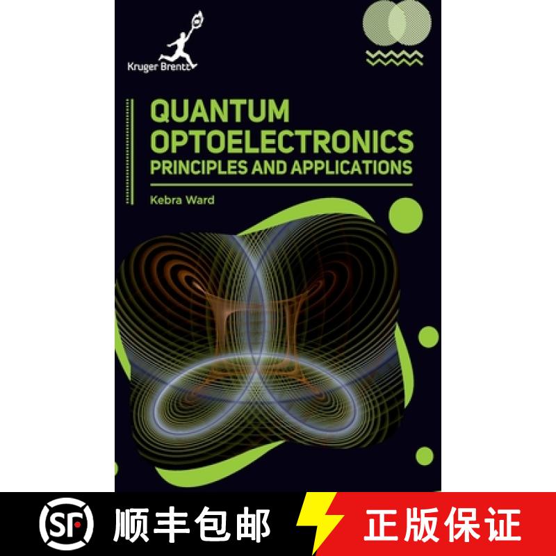 【2-3周达】Quantum Optoelectronics: Principles and Applications [9781787153844]