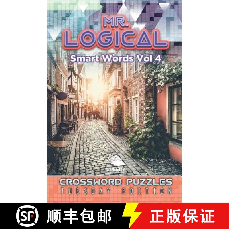【2-3周达】Mr. Logical Smart Words Vol 4: Crossword Puzzles Tuesday Edition [9781682802908]