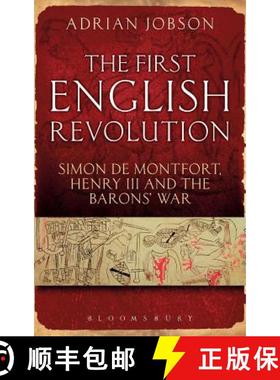 预订 The First English Revolution: Simon de Montfort, Henry III and the Barons' War [9781847252265]