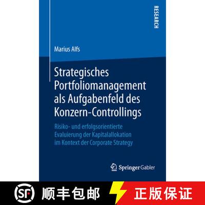 【3-4周达】Strategisches Portfoliomanagement als Aufgabenfeld des Konzern-Controllings: Risiko- und e... [9783658111205]