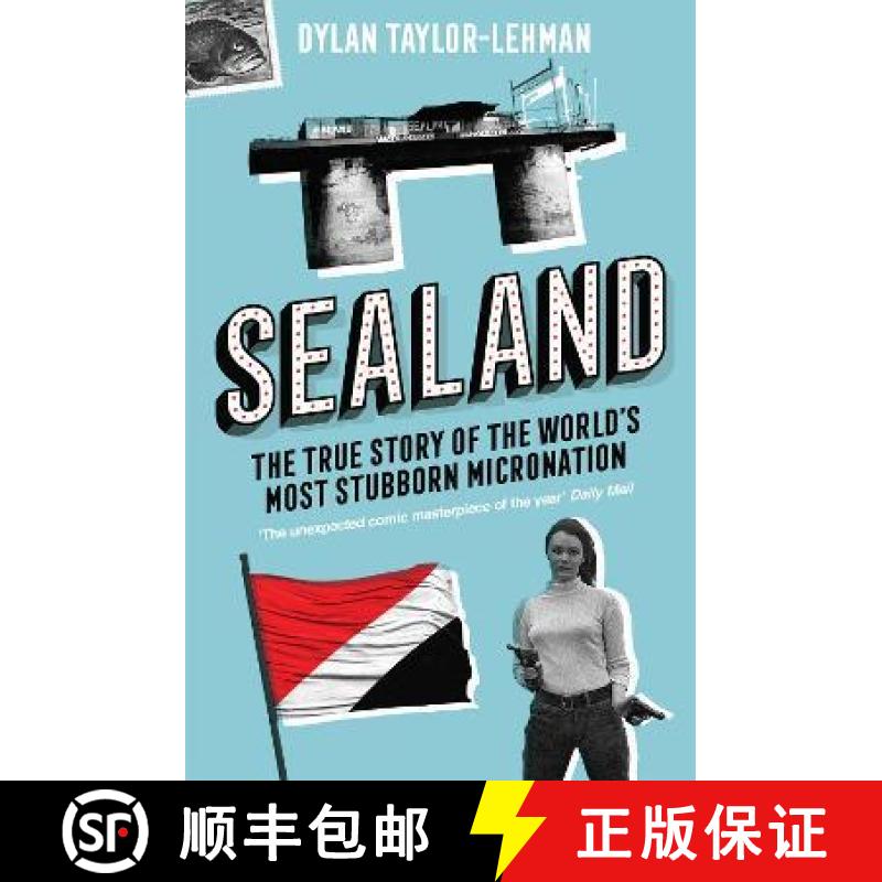 【2-3周达】Sealand: The True Story of the World’s Most Stubborn Micronation [9781785787164]