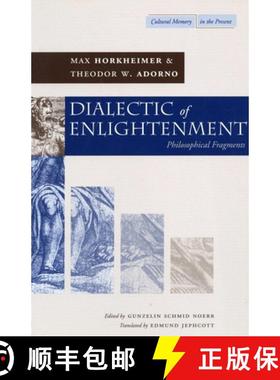 【3-4周达】霍克海默：启蒙辩证法 Dialectic of Enlightenment [9780804736336]