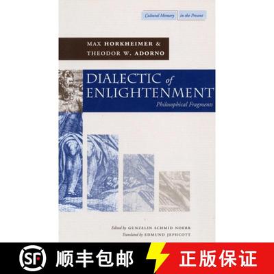 现货 霍克海默：启蒙辩证法 Dialectic of Enlightenment [9780804736336]