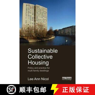 【3-4周达】精装 Sustainable Collective Housing : Policy and Practice for Multi-family Dwellings [9780415531122]