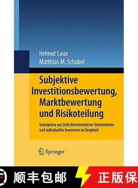 【3-4周达】Subjektive Investitionsbewertung, Marktbewertung Und Risikoteilung: Grenzpreise Aus Sicht ... [9783540852728]