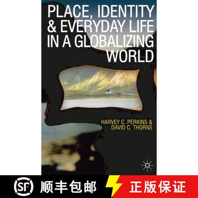 【3-4周达】Place, Identity and Everyday Life in a Globalizing World [9780230575912]