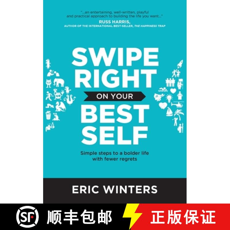 【3-4周达】Swipe Right on Your Best Self: Simple Steps to a Bolder Life with Fewer Regrets [9781925921960]图片