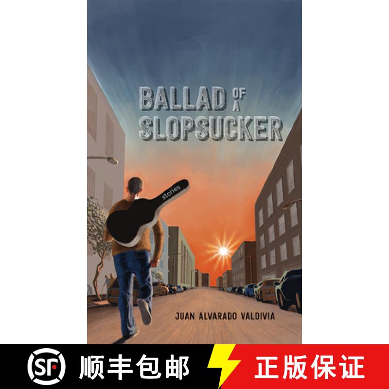 【3-4周达】Ballad of a Slopsucker: Stories [9780826360571]
