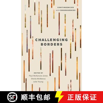 【3-4周达】The Challenging Borders: Contingencies and Consequences [9781771994019]