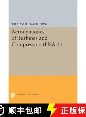 【3-4周达】Aerodynamics of Turbines and Compressors. (Hsa-1), Volume 1 [9780691624730]