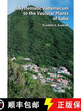 预订 A Systematic Vademecum to the Vascular Plants of Saba [9781889878584]