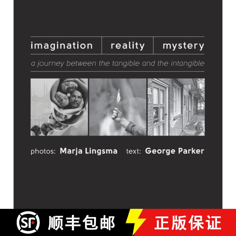 【3-4周达】Imagination-Reality-Mystery: a journey between the tangible and the intangible [9789081948142]