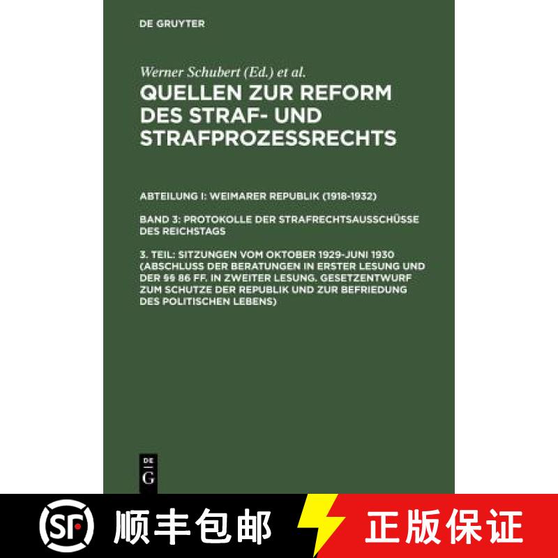 【2-3周达】Quellen zur Reform des Straf- und Strafprozessrechts, 3. Teil, Sitzungen vom Oktober 1929-... [9783110155006]