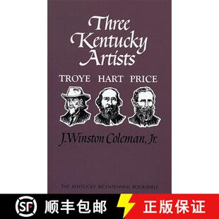 Three Kentucky Price 9780813193397 Hart 4周达 Troye Artists