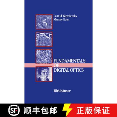 【3-4周达】Fundamentals of Digital Optics: Digital Signal Processing in Optics and Holography [9780817638221]