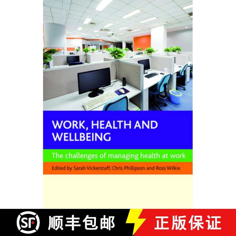 【2-3周达】Work, Health and Wellbeing: The Challenges of Managing Health at Work [9781847428080]