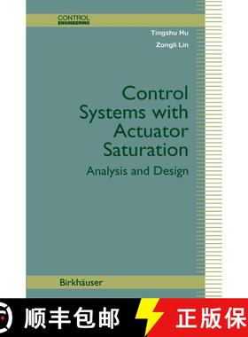【3-4周达】Control Systems with Actuator Saturation : Analysis and Design [9781461266617]