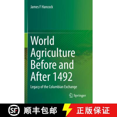 【3-4周达】World Agriculture Before and After 1492 : Legacy of the Columbian Exchange [9783031155253]