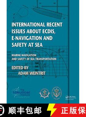 【3-4周达】International Recent Issues about Ecdis, E-Navigation and Safety at Sea: Marine Navigation... [9780415691123]