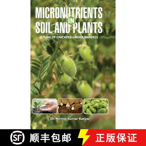 【3-4周达】精装 MICRONUTRIENTS IN SOIL AND PLANTS (STUDY OF CHICKPEA UNDER RAINFED) [9789350568767]