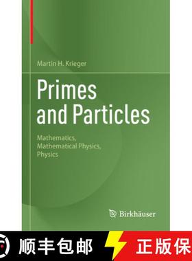 【3-4周达】Primes and Particles : Mathematics, Mathematical Physics, Physics [9783031497759]