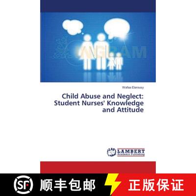 预订 Child Abuse and Neglect: Student Nurses' Knowledge and Attitude [9783659352638]