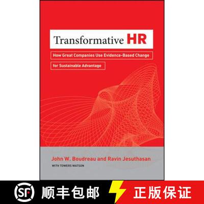 【3-4周达】Transformative Hr: How Great Companies Use Evidence-Based Change For Sustainable Advantage... [9781118036044]