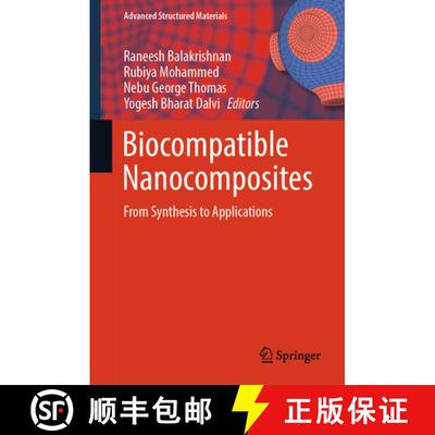 【3-4周达】Biocompatible Nanocomposites : From Synthesis to Applications [9789819674497]