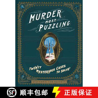 现货 Murder Most Puzzling: 20 Mysterious Cases to Solve (Murder Mystery Game, Adult Board Games, Myst... [9781452171609]