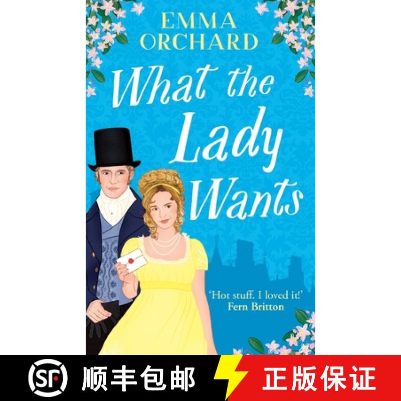 【2-3周达】What the Lady Wants: A BRAND NEW spicy regency romance for fans of Bridgerton [9781835610640]