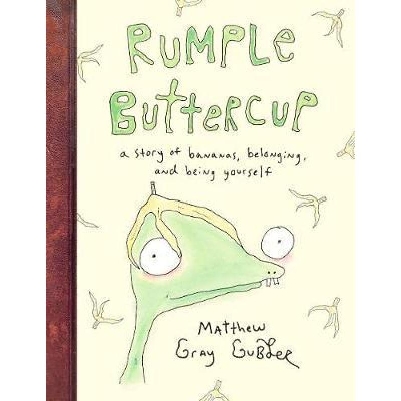 【4周达】Rumple Buttercup: A story of bananas, belonging and being yourself [9780241383285] 书籍/杂志/报纸 儿童读物原版书 原图主图