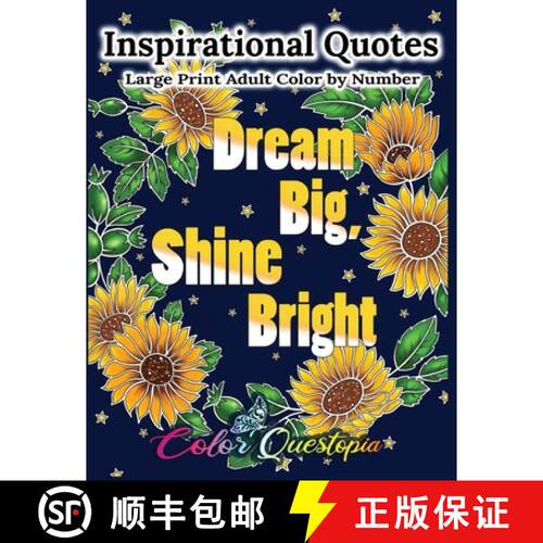 【3-4周达】Inspirational Quotes Large Print Adult Color by Number - Dream Big, Shine Bright: Positive... [9781954883079]