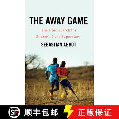【3-4周达】The Away Game – The Epic Search for Soccer`s Next Superstars [9780393292206]
