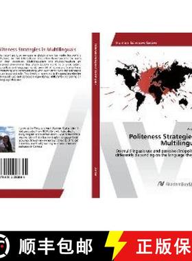 预订 Politeness Strategies in Multilinguals [9786202203845]