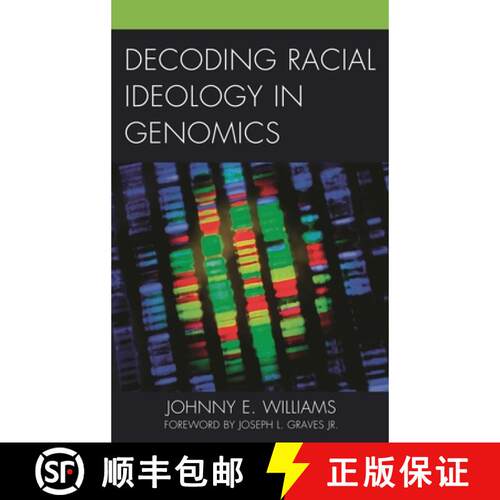 【3-4周达】Decoding Racial Ideology in Genomics [9780739148969]