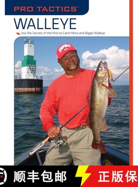 【3-4周达】Pro Tactics (TM): Walleye : Use the Secrets of the Pros to Catch More and Bigger Walleye [9781599212562]