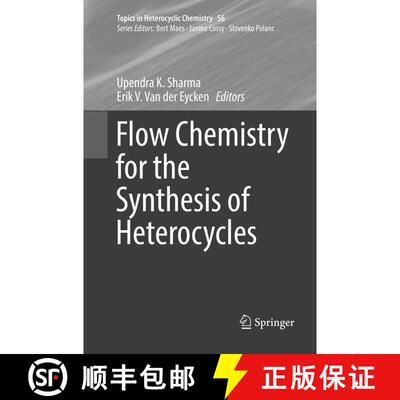 【3-4周达】Flow Chemistry for the Synthesis of Heterocycles [9783030068356]