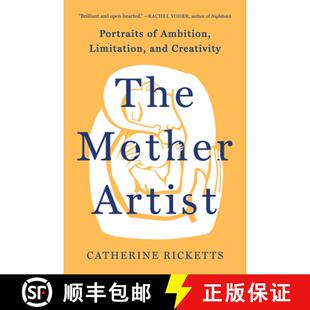 【3-4周达】The Mother Artist: Portraits of Ambition, Limitation, and Creativity [9781506488707]