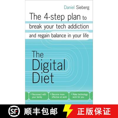 【3-4周达】The Digital Diet: The 4-step plan to break your tech addiction and regain balance in your ... [9780307887382]
