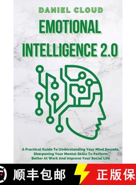 【3-4周达】Emotional Intelligence 2.0: A Practical Guide To Understanding Your Mind Secrets, Sharpeni... [9781801255400]