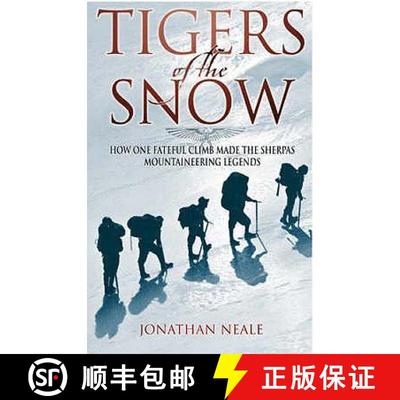 【3-4周达】Tigers Of The Snow: Sherpa Climbers, 'Tigers of the Snow' [9780349113500]