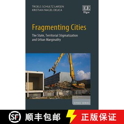 【3-4周达】精装 Fragmenting Cities The State, Territorial Stigmatization and Urban Marginality [9781789906936]