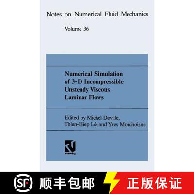 【3-4周达】Numerical Simulation of 3-D Incompressible Unsteady Viscous Laminar Flows: A GAMM-Workshop [9783663000716]