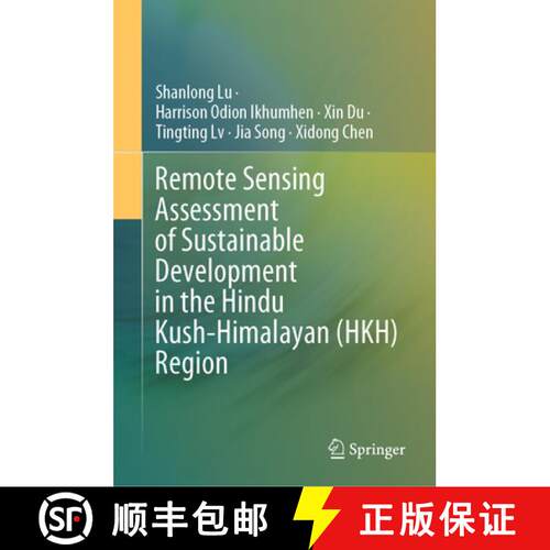 【3-4周达】精装 Remote Sensing Assessment of Sustainable Development in the Hindu Kush-Himalayan (HKH... [9789819686742]