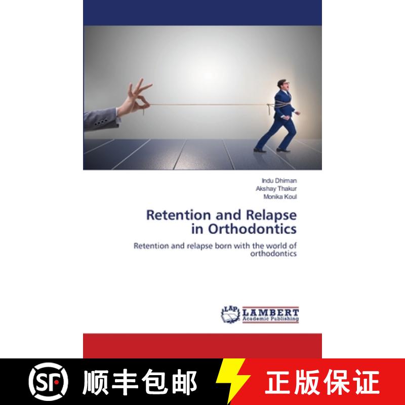 预订 Retention and Relapse in Orthodontics [9786203463743]