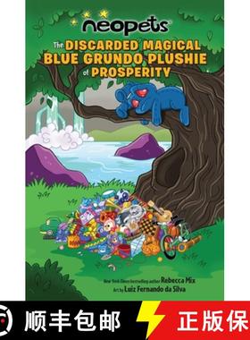 【3-4周达】Neopets: The Discarded Magical Blue Grundo Plushie of Prosperity: Volume 2 [9781524880613]